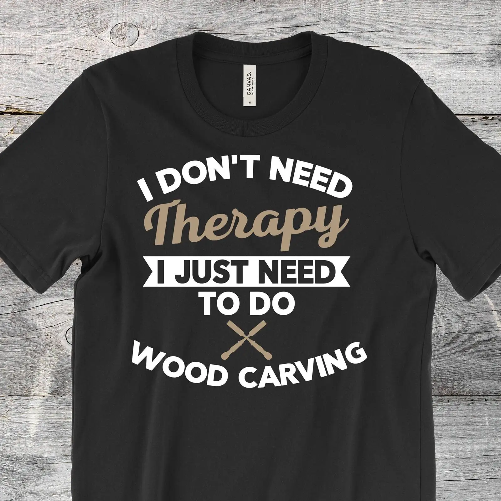 Woodworking Therapy - Camiseta Engraçada de Entalhe em Madeira